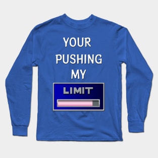 Pushing my Limit(Final Fantasy 7) Long Sleeve T-Shirt